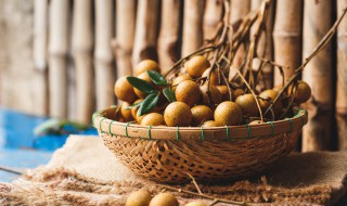 桂圆怎么保存新鲜 桂圆怎么保存新鲜又好吃